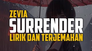 Zevia  Surrender lyrics amp terjemahan [upl. by Boni]