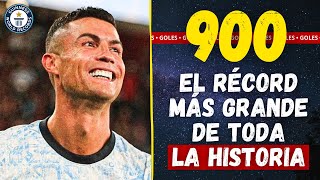 ¡900 goles 🎖️ CRISTIANO RONALDO logra el RÉCORD MÁS GRANDE de la Historia del Fútbol Mundial [upl. by Ahsieit619]