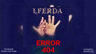 LferdaERROR 404 Audio officiel [upl. by Hawk]