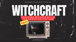 Exposing Witchcraft in Christian Culture Pt 2 [upl. by Siramaj]