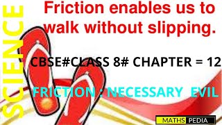 FRICTIONCH12CLASS 8CBSEFRICTION NECESSARY EVIL MATHSPEDIA [upl. by Hadwyn388]