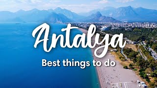 ANTALYA TURKEY  10 Best Things to Do in amp around Antalya [upl. by Asined]