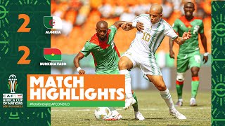 HIGHLIGHTS  Algeria 🆚 Burkina Faso22 ملخص مباراة الجزائر وبوركينا فاسو TotalEnergiesAFCON2023 [upl. by Aoniak948]