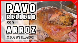 Receta de PAVO RELLENO de ARROZ APASTELADO perfecto para THANKSGIVING  Puertorican TURKEY [upl. by Imotih]