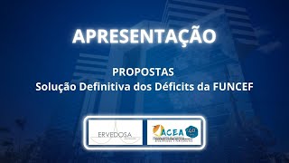 Apresentação Propostas ACEA  Redução Equacionamento  FUNCEF [upl. by Lucilia]