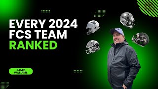 Every 2024 FCS Team Ranked  S8E1 FCS Fans Nation Podcast [upl. by Lakin]