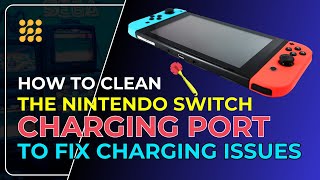 How to Clean Your Nintendo Switch Charging Port to Fix Charging Issues  StepbyStep Guide [upl. by Aikmat]