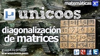 ALGEBRA Vectores propios de una matriz UNIVERSIDAD unicoos matematicas diagonalizacion [upl. by Nahgrom]