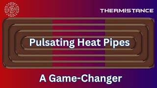 Pulsating Heat Pipes A GameChanger in Thermal Management Technology [upl. by Schifra]