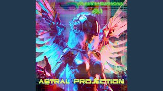 Astral Projection [upl. by Eon]