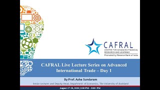 CAFRAL Live Lecture Series on Advanced International Trade Day 1 [upl. by Acira]