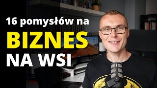 Pomysł na BIZNES na wsi  pomysły na biznes 2020 [upl. by Kantos]