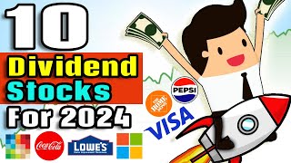 Top 10 Dividend Stocks for 2024 [upl. by Alarise]