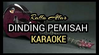 Dinding Pemisah Karaoke Raffa Affar [upl. by Abernathy]