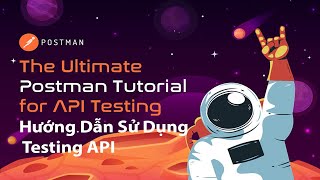 POSTMAN Hướng Dẫn Sử Dụng và Testing API với POSTMAN [upl. by Oflodor540]