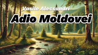 Vasile Alecsandri  Adio Moldovei [upl. by Pence]