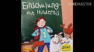 Bilderbücher vorgelesen Einschulung mit Hindernis [upl. by Kataway]