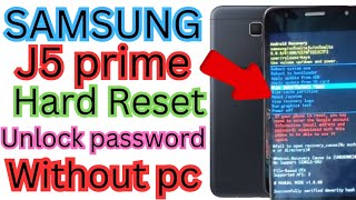 Samsung J5 prime hard reset unlock phone without password without pc [upl. by Edmon]