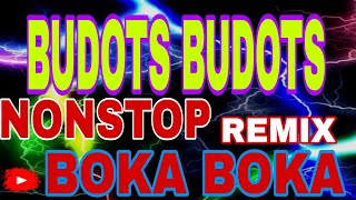 BUDOTS BUDOTS NONSTOP REMIX BOKA BOKA REMIX 2024 ft DjCarlo On The Mix🔸 [upl. by Norry]