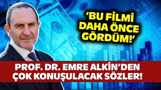 Prof Dr Emre Alkin Oyunu İyi Okuyalım Diyerek Ekonomide Yaşanacakları Sıraladı [upl. by Clo]