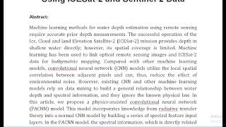 A Physics Assisted Convolutional Neural Network for Bathymetric Mapping Using ICESat 2 and Sentinel [upl. by Ricarda850]