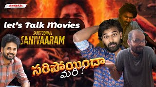 Saripoda Sanivaraam Let’s Talk  Cinemapicha  Let’s Talk Movies [upl. by Nauqan]