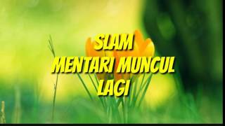 Slam  Mentari Muncul Lagi [upl. by Yblek978]