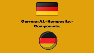 German A1  Komposita  Compounds in German [upl. by Samot471]