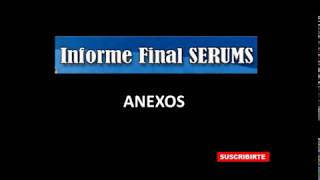 INFORME FINAL SERUMS ANEXOS [upl. by Uzzi]