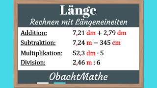 Länge Rechnen mit Längeneinheiten plus minus mal geteilt  ganz einfach erklärt  ObachtMathe [upl. by Marka812]