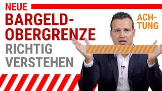 ACHTUNG 🆘 Neue Bargeldobergrenze richtig verstehen 🆘 [upl. by Kean]