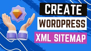 How to Create a WordPress XML Sitemap [upl. by Jon]