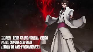 Treachery  Bleach OST Epic Orchestral Version  By MonstarMashMedia [upl. by Fritze]