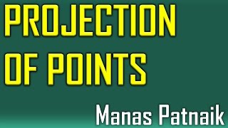 Projection of Points Problem 5 [upl. by Ardnalahs558]