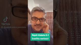 NapoliAtalanta 03 Sconfitta meritata😌 [upl. by Nnazus468]