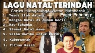 Lagu Natal Tempo dulu paling sering di cari Pance PondangCarles hutagalung dan Victor Hutabarak [upl. by Auod]