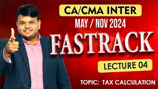 Direct Tax Fastrack lec 4  CA CMA Inter  For May amp Nov 24  cainter caintertax [upl. by Iniffit]