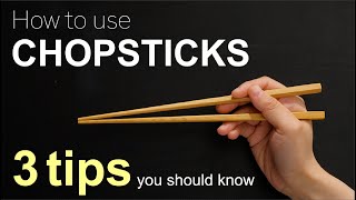 How to use chopsticks  3 tips you should know [upl. by Perr818]