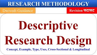 Descriptive Research Design in hindi Descriptive research design type cross sectional longitudinal [upl. by Eimak347]