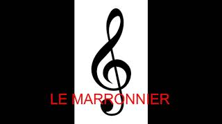 Le marronnier [upl. by Orran]