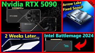 Nvidia RTX 5090 SOON Intel Battlemage Release Date PS5 Pro Intel Arrow Lake  Broken Silicon 284 [upl. by Alberic641]