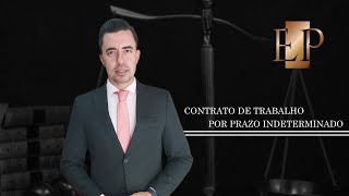 Contrato de trabalho por prazo indeterminado [upl. by Sweatt]