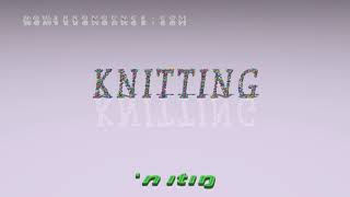 knitting  pronunciation  Examples in sentences and phrases [upl. by Milstone]