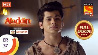 Aladdin  Ep 37  Full Episode  10th October 2018 [upl. by Anatlus11]