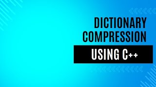 Dictionary Compression in C [upl. by Ellimac606]