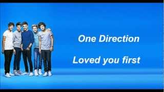 One Direction  Loved you first Lyrics and Pictures [upl. by Durware]