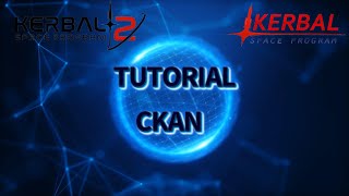 TUTORIAL DEL CKAN instalador de mods PARA KSP1 Y KSP2 [upl. by Adnamas]