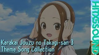 LYRICS Karakai Jouzu no Takagisan 3 Theme Song Collection [upl. by Ecirtap]