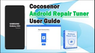 How to Use Cocosenor Android Repair Tuner [upl. by Laen]