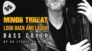 Minor Threat  Look Back And Laugh  Bass Cover amp Lyrics [upl. by Norit]